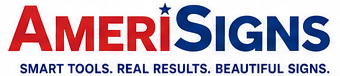 AmeriSiGNS - Smart Tools. Real Results. Beautiful Signs.